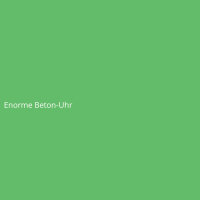 Enorme Beton-Uhr