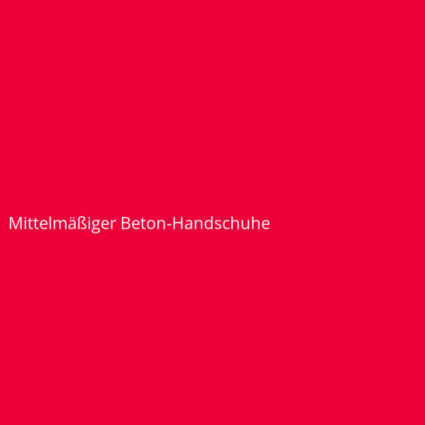 Mittelmäßiger Beton-Handschuhe