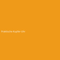 Praktische Kupfer-Uhr