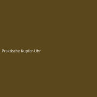 Praktische Kupfer-Uhr